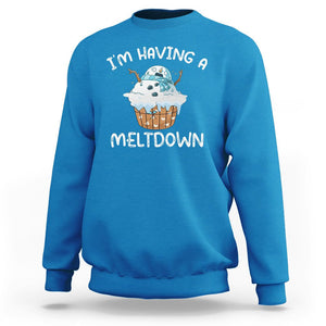 Christmas Sweatshirt I'm Having a Meltdown Snowman Xmas Melting Snow Icecream TS09 Printyourwear