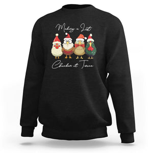 Christmas Sweatshirt Making A List Chicken It Twice Cute Santa Cuck TS09 Black Printyourwear