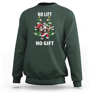 Christmas Sweatshirt No Lift No Gift Santa Bodybuilding Gymer TS09 Dark Forest Green Printyourwear