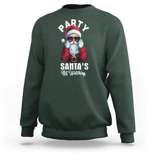 Christmas Sweatshirt Party Like Santa's Not Watching Funny Santa Sunglas TS09 Dark Forest Green Printyourwear