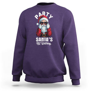 Christmas Sweatshirt Party Like Santa's Not Watching Funny Santa Sunglas TS09 Purple Printyourwear