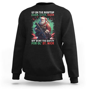 Christmas Sweatshirt Up On The Rooftop Click Click Click Santa Patriotic TS09 Black Printyourwear