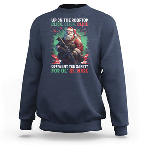 Christmas Sweatshirt Up On The Rooftop Click Click Click Santa Patriotic TS09 Navy Printyourwear