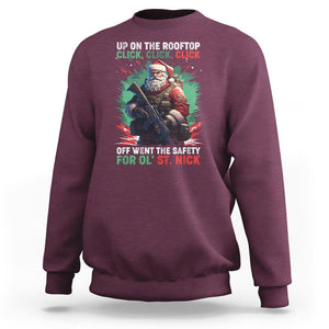 Christmas Sweatshirt Up On The Rooftop Click Click Click Santa Patriotic TS09 Maroon Printyourwear