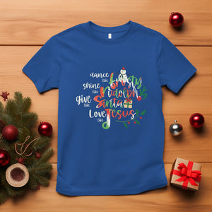 Christmas T Shirt Dance Like Frosty Shine Like Rudolph Give Like Santa Love Like Jesus Tie Dye TS09 Royal Blue Printyourwear