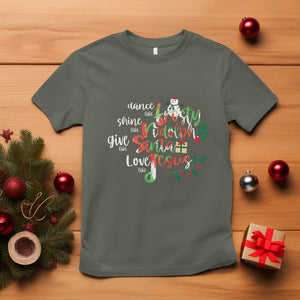 Christmas T Shirt Dance Like Frosty Shine Like Rudolph Give Like Santa Love Like Jesus Tie Dye TS09 Military Green Printyourwear