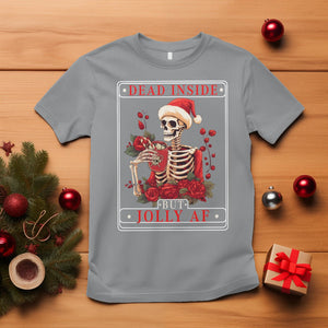 Christmas T Shirt Dead Inside But Jolly AF Funny Chillin'Skeleton TS09 Sport Gray Printyourwear