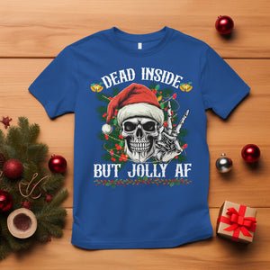 Christmas T Shirt Dead Inside But Jolly AF Funny Skull Skeleton TS09 Royal Blue Printyourwear