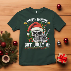 Christmas T Shirt Dead Inside But Jolly AF Funny Skull Skeleton TS09 Dark Forest Green Printyourwear