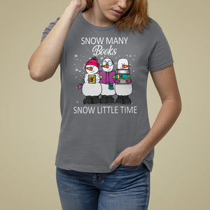 Christmas T Shirt For Women Snow Many Books Snow Little Time Winter Bookworm TS09 Charcoal Printyourwear