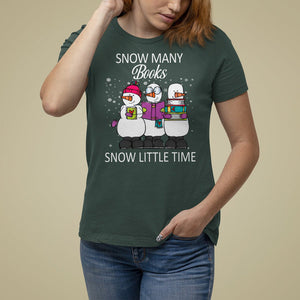 Christmas T Shirt For Women Snow Many Books Snow Little Time Winter Bookworm TS09 Dark Forest Green Printyourwear