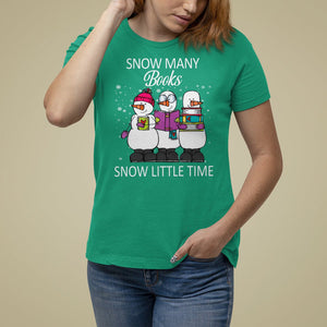 Christmas T Shirt For Women Snow Many Books Snow Little Time Winter Bookworm TS09 Irish Green Printyourwear