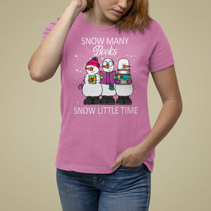 Christmas T Shirt For Women Snow Many Books Snow Little Time Winter Bookworm TS09 Azalea Printyourwear