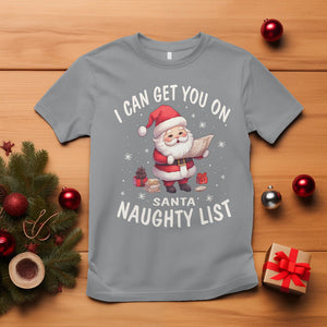 Christmas T Shirt I Can Get You On The Naughty List Cute Santa TS09 Sport Gray Printyourwear