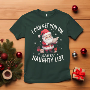 Christmas T Shirt I Can Get You On The Naughty List Cute Santa TS09 Dark Forest Green Printyourwear