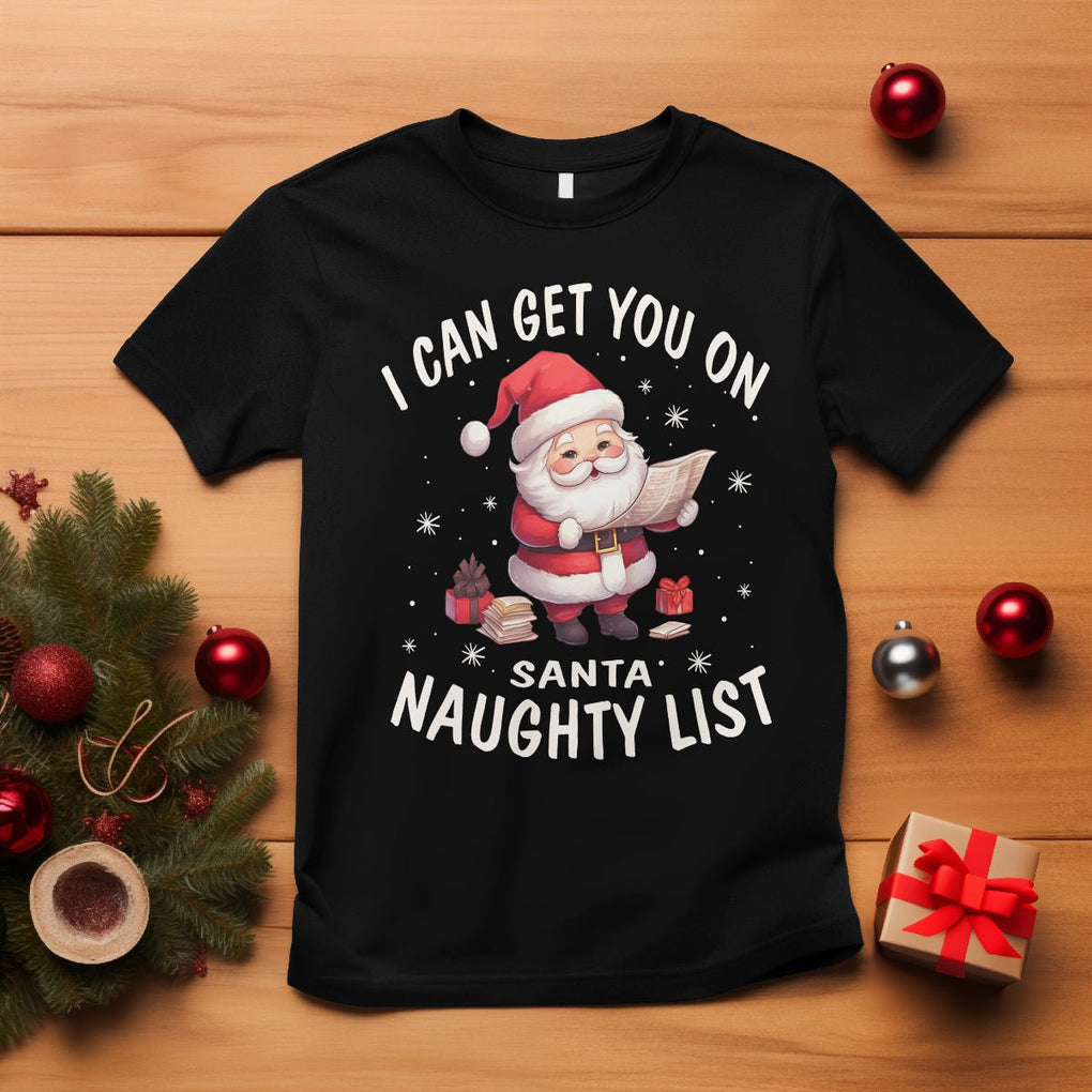 Christmas T Shirt I Can Get You On The Naughty List Cute Santa TS09 Black Printyourwear