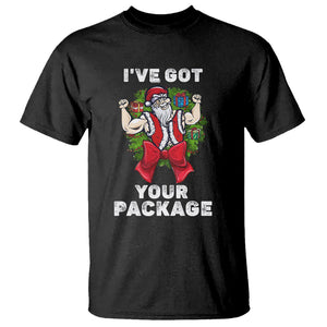 Christmas T Shirt I've Got Your Package Ugly Santa Gymer Gift TS09 Black Printyourwear