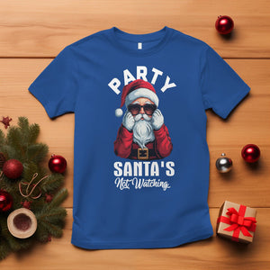 Christmas T Shirt Party Like Santa's Not Watching Funny Santa Sunglas TS09 Royal Blue Printyourwear