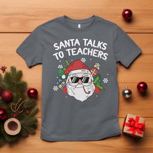 Christmas T Shirt Santa Talks To Teachers Funny Xmas TS09 Charcoal Printyourwear