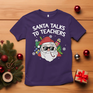 Christmas T Shirt Santa Talks To Teachers Funny Xmas TS09 Purple Printyourwear