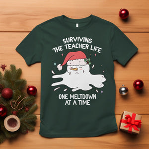 Christmas T Shirt Surviving The Teacher Life One Meltdown At A Time TS09 Dark Forest Green Printyourwear