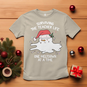 Christmas T Shirt Surviving The Teacher Life One Meltdown At A Time TS09 Sand Printyourwear