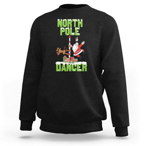 Christmas Sweatshirt North Pole Dancer Reindeer Santa Ugly Xmas TS09 Black Printyourwear