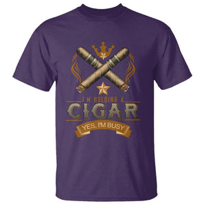 Cigar Lover T Shirt I'm Holding A Cigar Yes I'm Busy TS09 Purple Print Your Wear