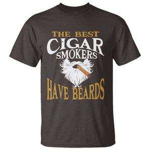 Cigar Lover T Shirt The Best Cigar Smokers Have Beards TS09 Dark Chocolate Print Your Wear