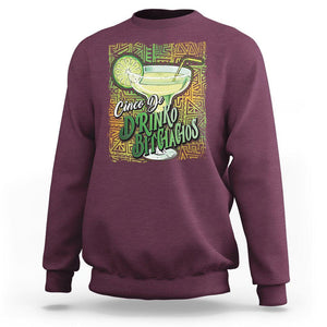 Cinco De Drinko Bitchachos Funny Mexican Party Sweatshirt TS09 Maroon Printyourwear