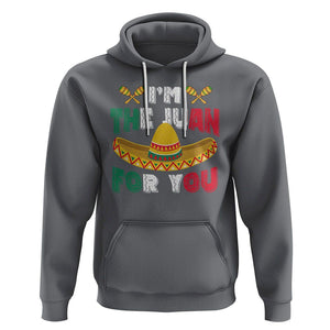 Cinco De Mayo Hoodie I'm The Juan For You Mexican Sombrero TS09 Charcoal Printyourwear