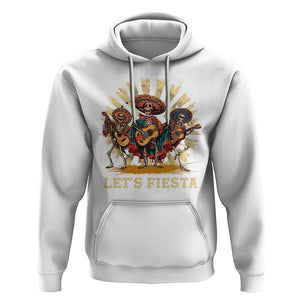 Cinco De Mayo Hoodie Let's Fiesta Skeleton Dancing Mexican Party TS09 White Printyourwear