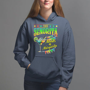 Cinco De Mayo Hoodie This Senorita Needs A Margarita Funny Drinking TS09 Navy Printyourwear