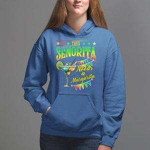 Cinco De Mayo Hoodie This Senorita Needs A Margarita Funny Drinking TS09 Royal Blue Printyourwear