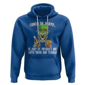 Cinco De Mayo Is Just ST. Patrick's Day With Tacos And Tequila Hoodie TS09 Royal Blue Printyourwear