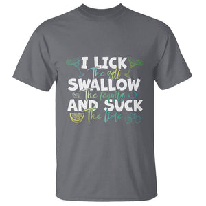 Cinco De Mayo T Shirt I Lick The Salt Swallow The Tequila TS09 Charcoal Printyourwear