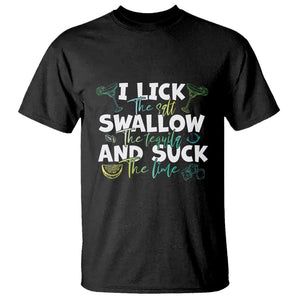 Cinco De Mayo T Shirt I Lick The Salt Swallow The Tequila TS09 Black Printyourwear