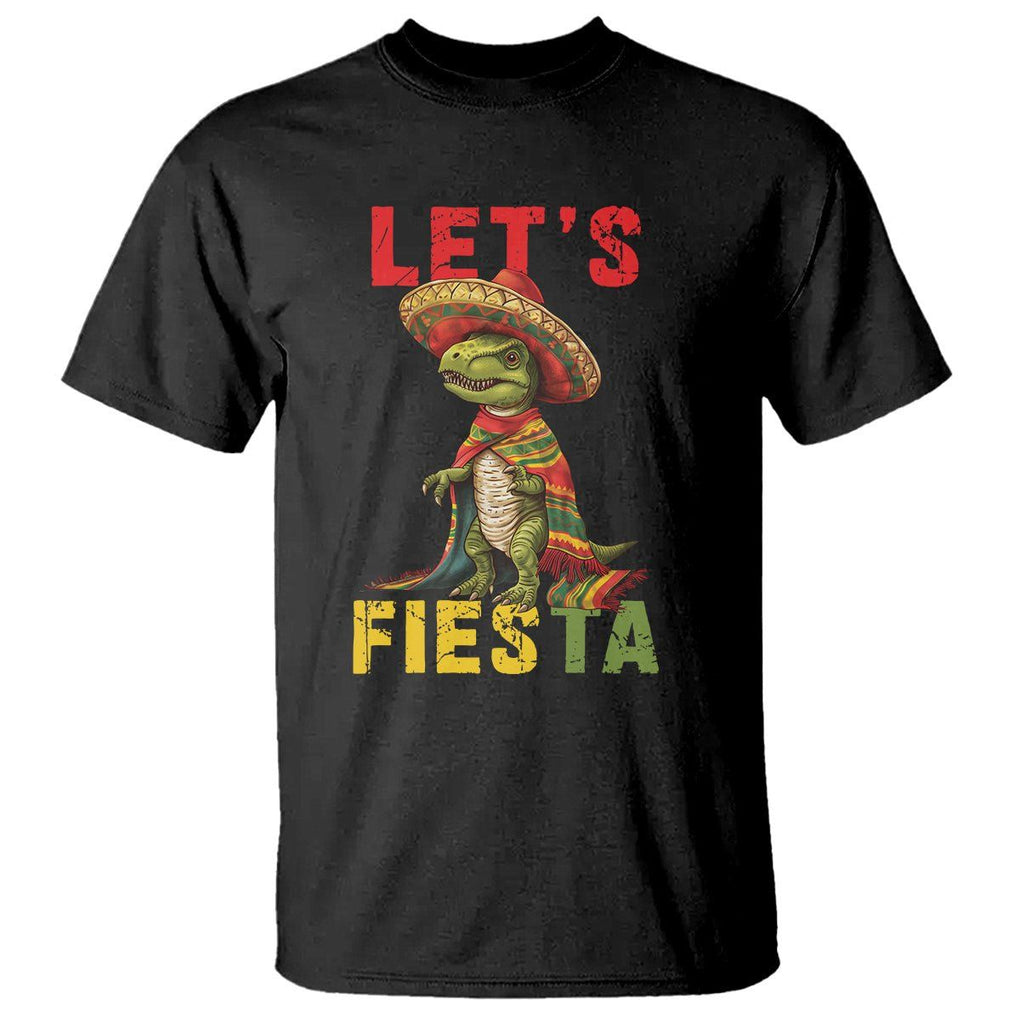 Cinco De Mayo T Shirt Let's Fiesta Mexican Dinosaur Toddler Boys TS09 Black Printyourwear