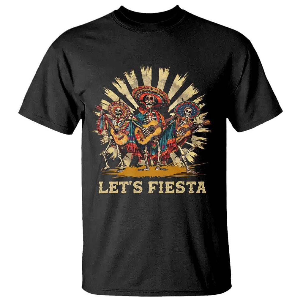 Cinco De Mayo T Shirt Let's Fiesta Skeleton Dancing Mexican Party TS09 Black Printyourwear