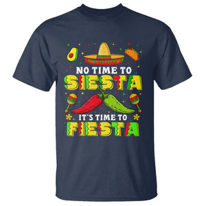 Cinco De Mayo T Shirt No Time To Siesta It's Time To Fiesta Mexican Party TS09 Navy Printyourwear