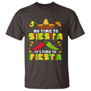 Cinco De Mayo T Shirt No Time To Siesta It's Time To Fiesta Mexican Party TS09 Dark Chocolate Printyourwear