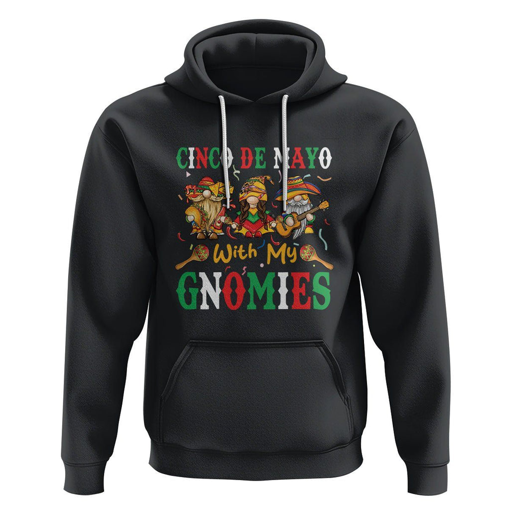 Cinco De Mayo With My Gnomies Mexican Gnome Hoodie TS09 Black Printyourwear