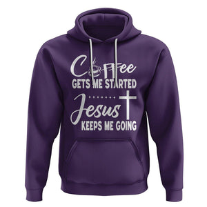 Coffee Gets Me Started Jesus Keeps Me Going Hoodie TS09 Purple Printyourwear