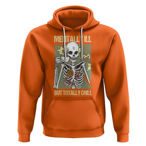 Coffee Lover Skeleton Hoodie Mentally Ill But Totally Chill Funny Drinking TS02 Orange Printyourwear