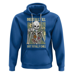 Coffee Lover Skeleton Hoodie Mentally Ill But Totally Chill Funny Drinking TS02 Royal Blue Printyourwear