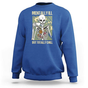 Coffee Lover Skeleton Sweatshirt Mentally Ill But Totally Chill Funny Drinking TS02 Royal Blue Printyourwear