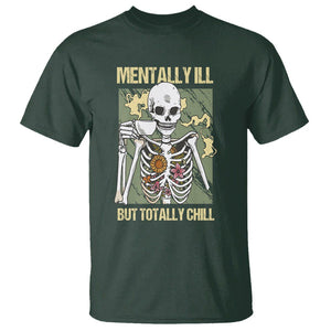 Coffee Lover Skeleton T Shirt Mentally Ill But Totally Chill Funny Drinking TS02 Dark Forest Green Printyourwear