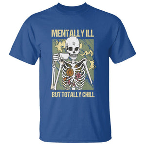 Coffee Lover Skeleton T Shirt Mentally Ill But Totally Chill Funny Drinking TS02 Royal Blue Printyourwear