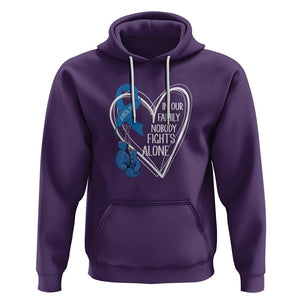 Colorectal Cancer Awareness Hoodie In Our Family Nobody Fights Alone Colon Colonscopy TS09 Purple Printyourwear