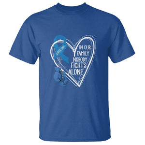 Colorectal Cancer Awareness T Shirt In Our Family Nobody Fights Alone Colon Colonscopy TS09 Royal Blue Printyourwear